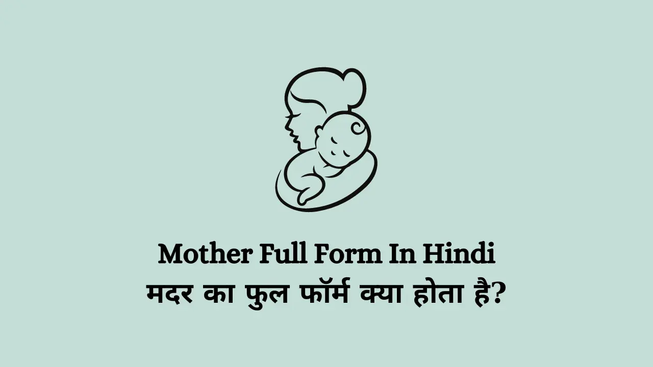 Mother Full Form