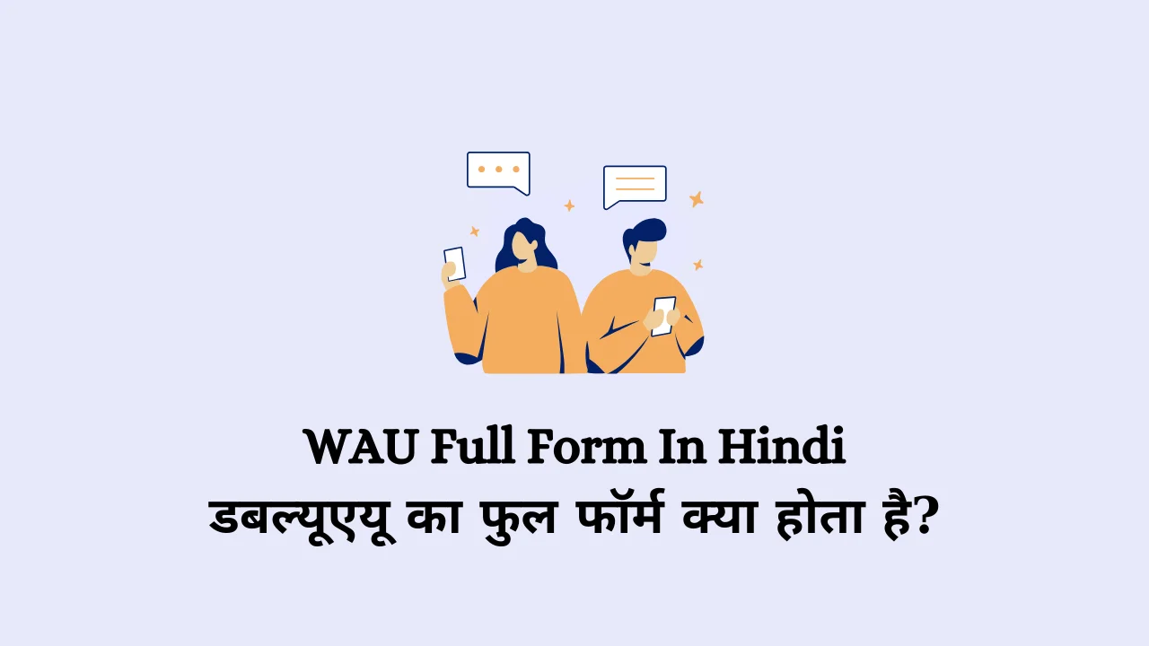 WAU Full Form